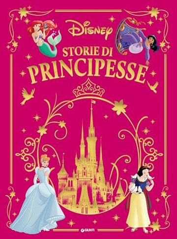 Storie di principesse Disney (Fiabe Disney Vol. 13) Storie di principesse Disney (Fiabe Disney Vol. 13)